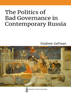 Politics of Bad Governance in Contemporary Russia - ebook